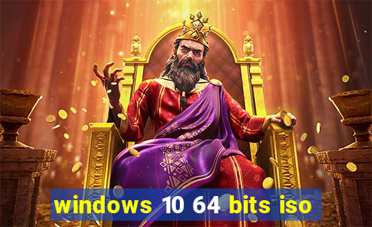 windows 10 64 bits iso